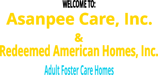 Asanpee Care/ Redeemed American Homes,Inc.